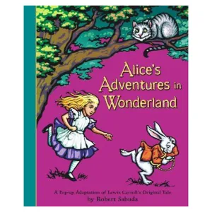 Alice Adventures In Wonderland Pop up