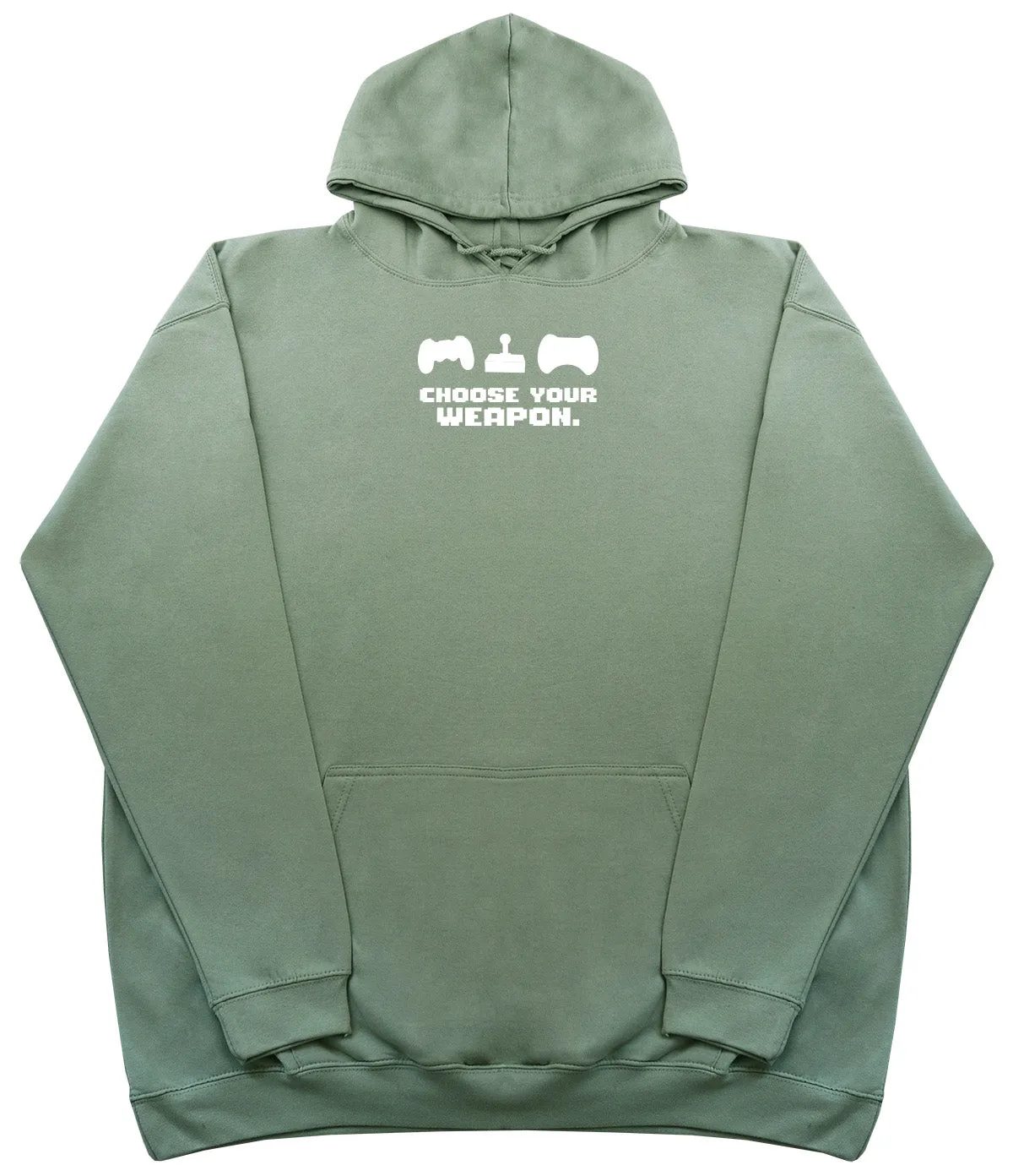 Choose Your Weapon - Huge Oversized Comfy Original Hoody