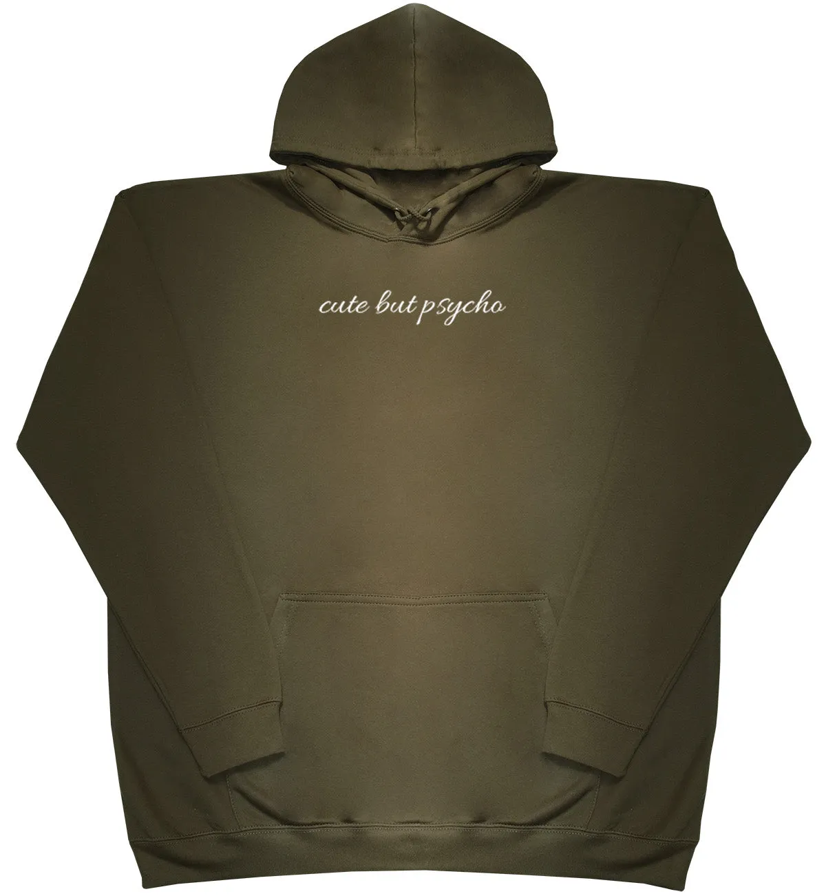 cute but psycho - Huge Oversized Comfy Original Hoody