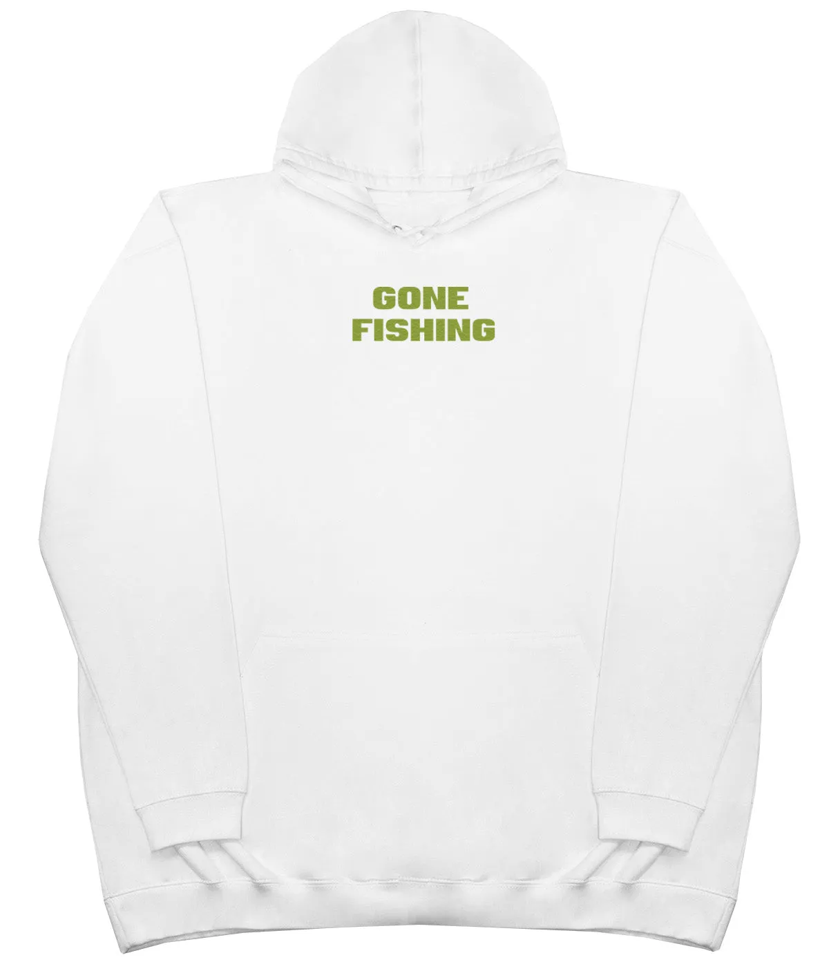 Gone Fishing - Huge Oversized Comfy Original Hoody