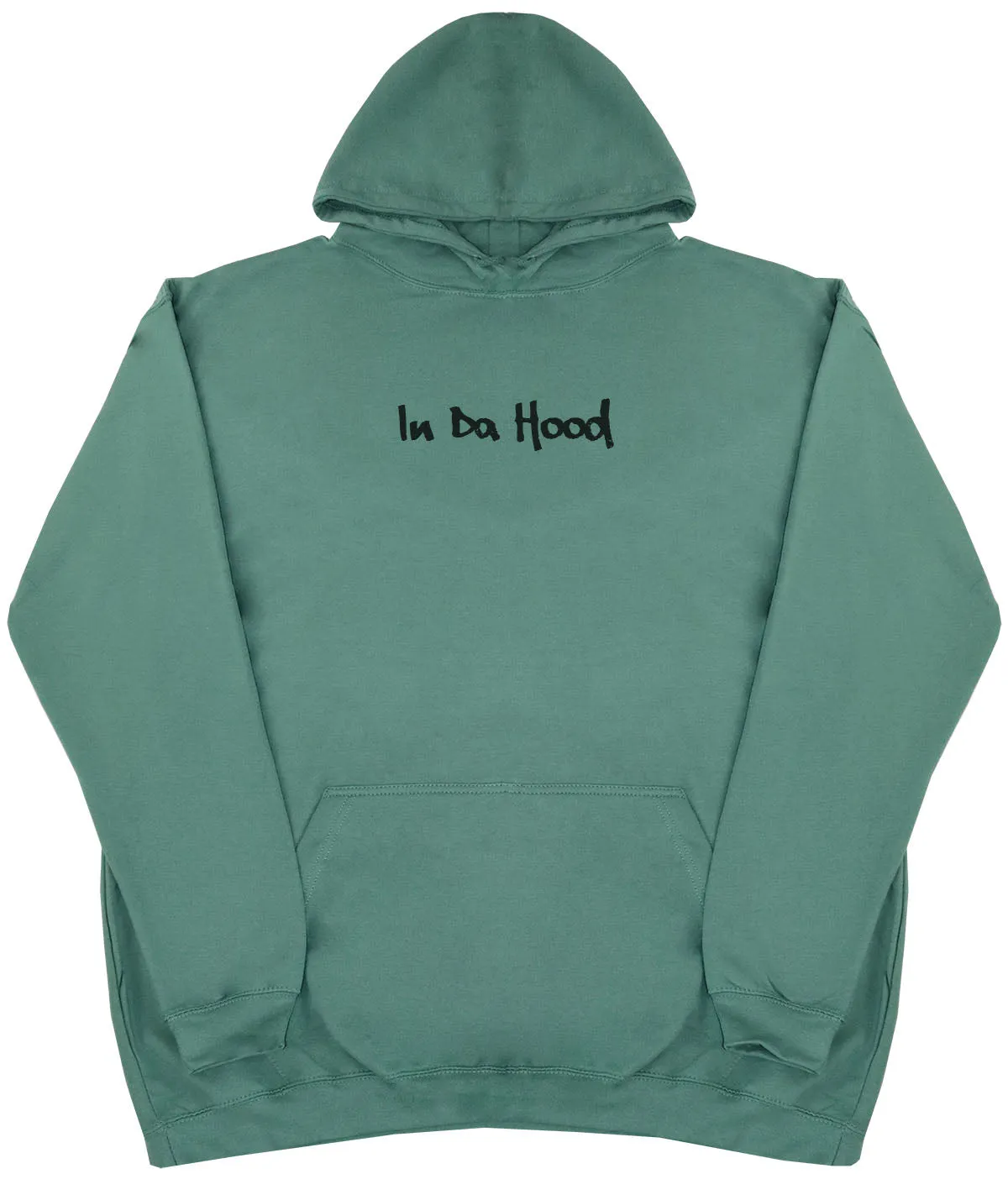 In Da Hood - Huge Oversized Comfy Original Hoody