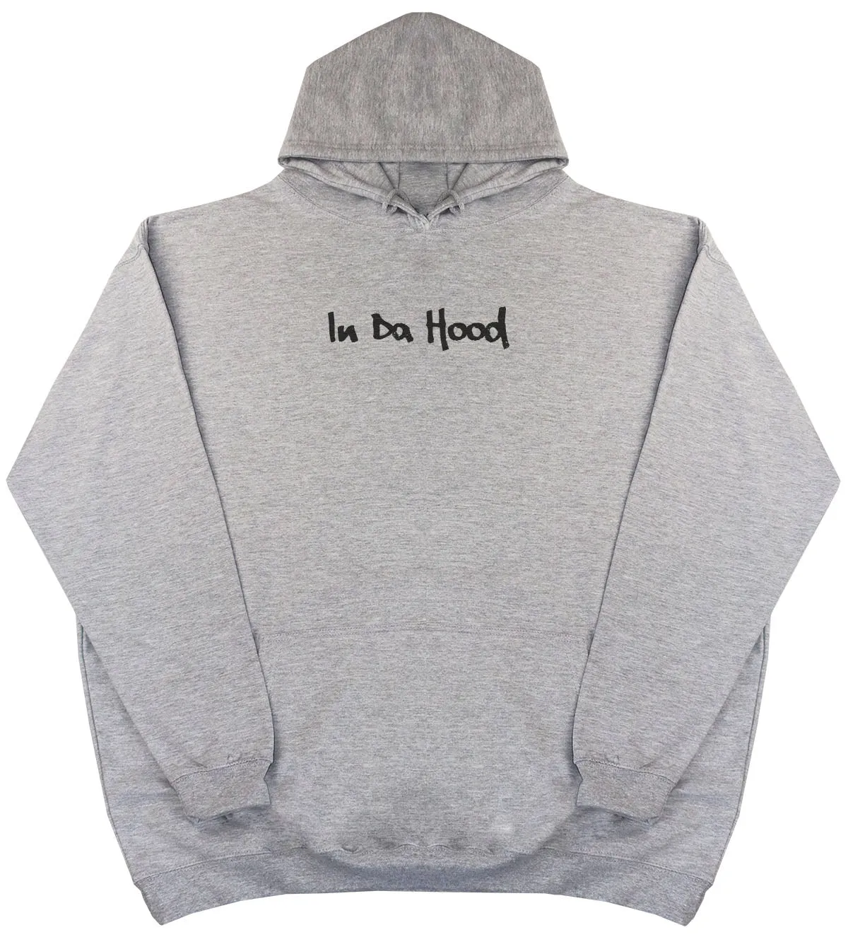 In Da Hood - Huge Oversized Comfy Original Hoody
