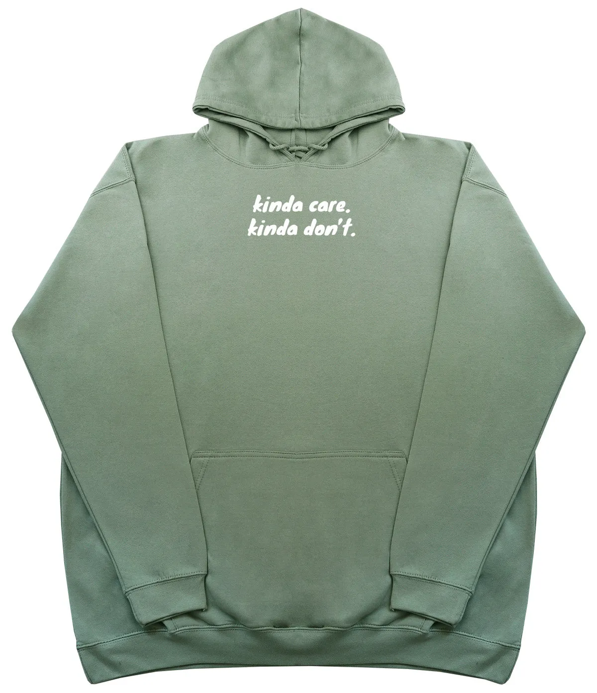 kinda care. kinda don't - Huge Oversized Comfy Original Hoody