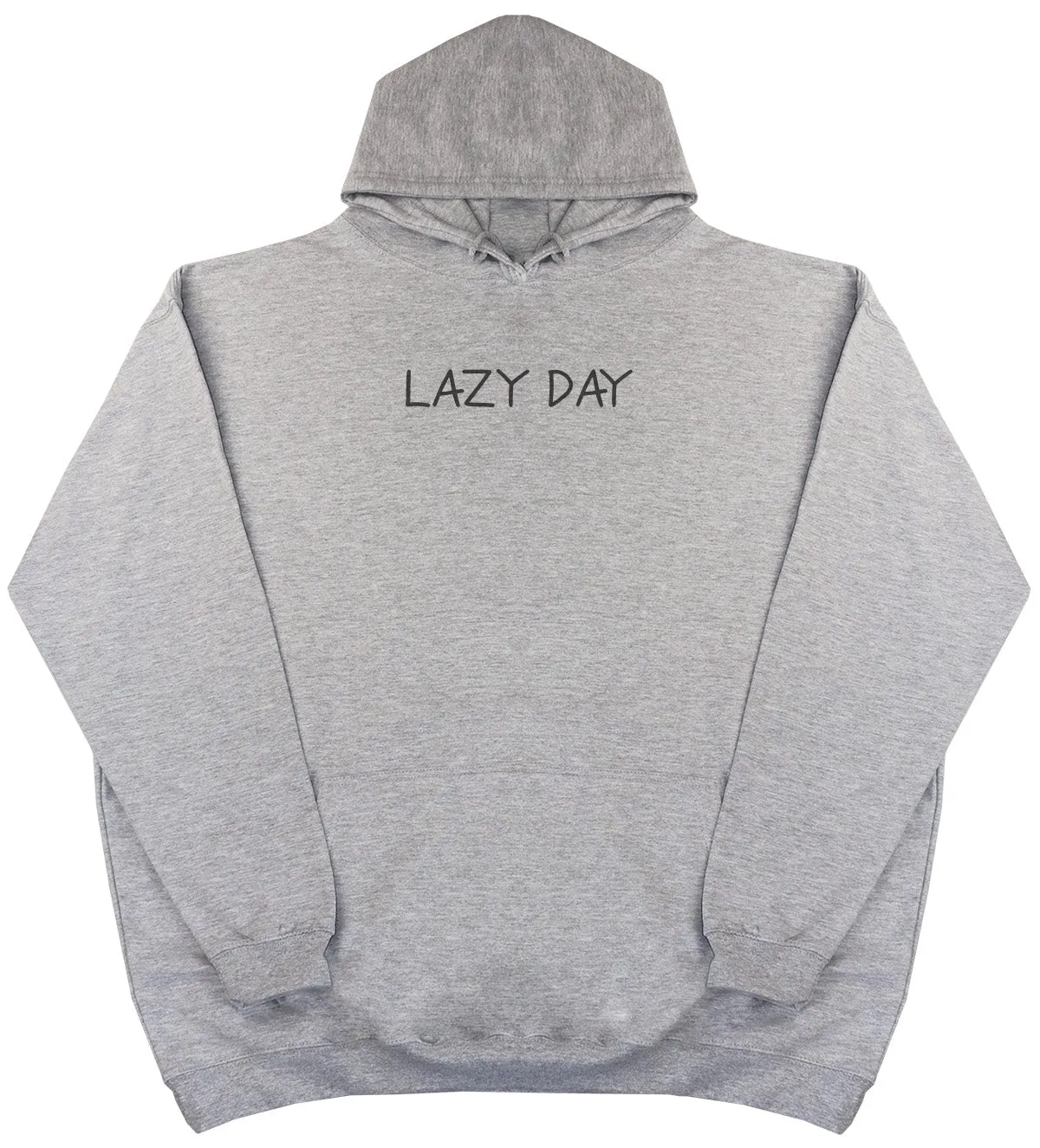 Lazy Day - Huge Oversized Comfy Original Hoody