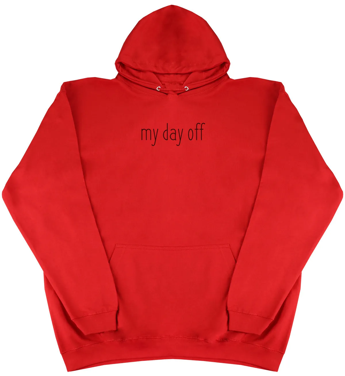 my day off - Huge Oversized Comfy Original Hoody