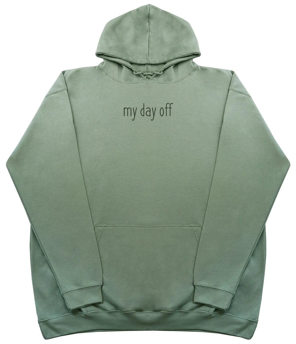 my day off - Huge Oversized Comfy Original Hoody
