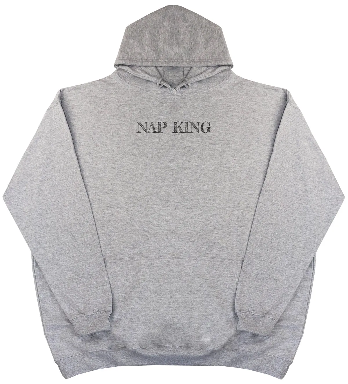 Nap King - Huge Oversized Comfy Original Hoody