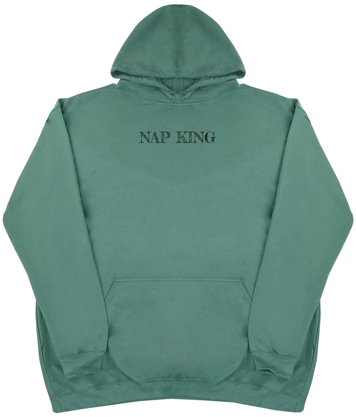 Nap King - Huge Oversized Comfy Original Hoody