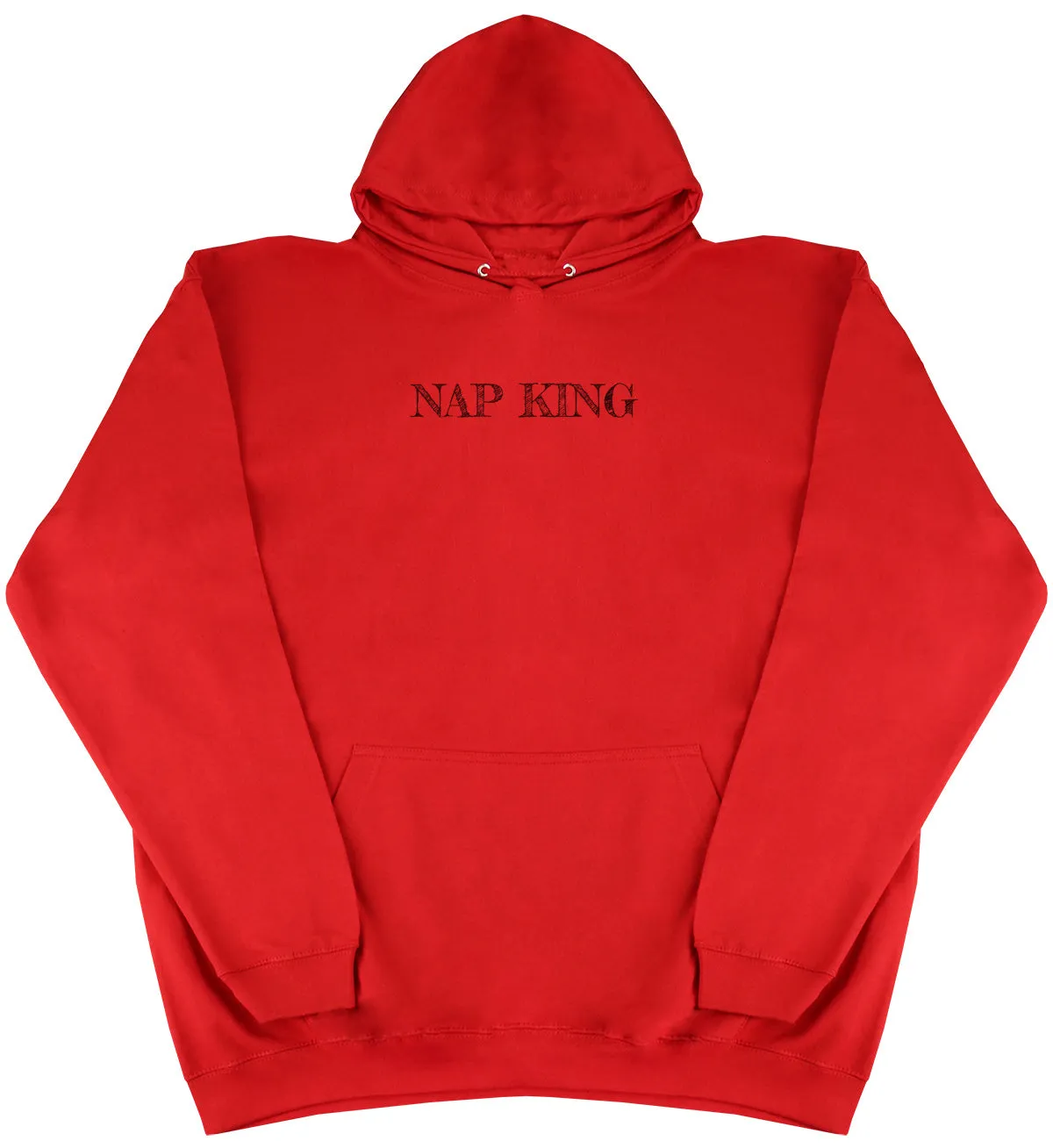 Nap King - Huge Oversized Comfy Original Hoody