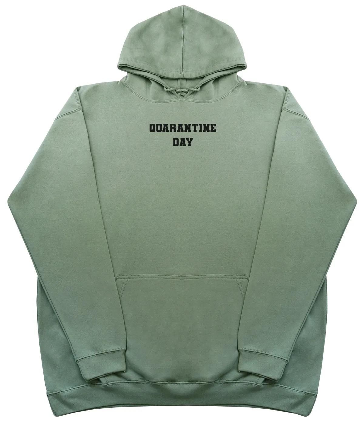 Quarantine Day - Huge Oversized Comfy Original Hoody